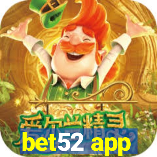 bet52 app